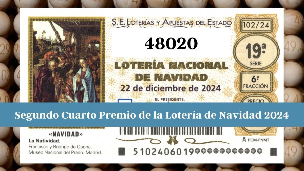 48020 segundo cuarto premio de la Lotería de Navidad 2024